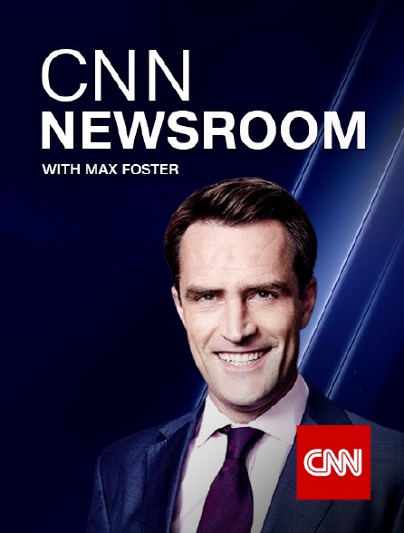 CNN - CNN Newsroom with Max Foster and Bianca Nobilo