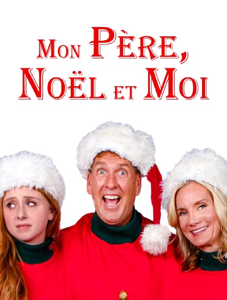 Mon père, Noël et moi