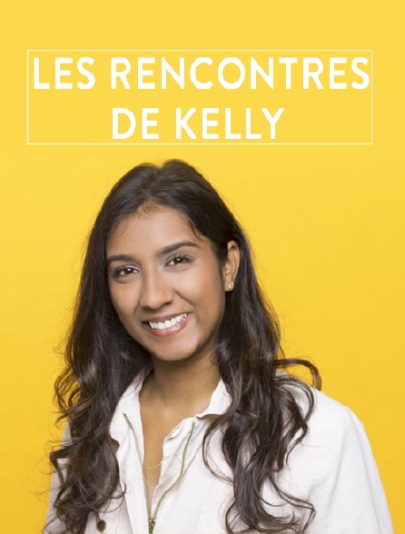 Les rencontres de Kelly