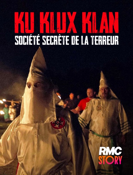 RMC Story - Ku Klux Klan : société secrète de la terreur