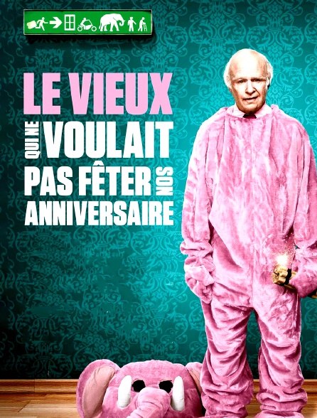 Le vieux qui ne voulait pas fêter son anniversaire