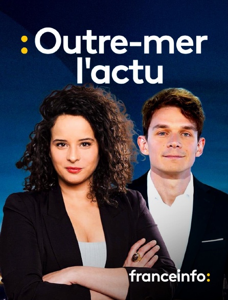 franceinfo: - Outre-mer l'actu