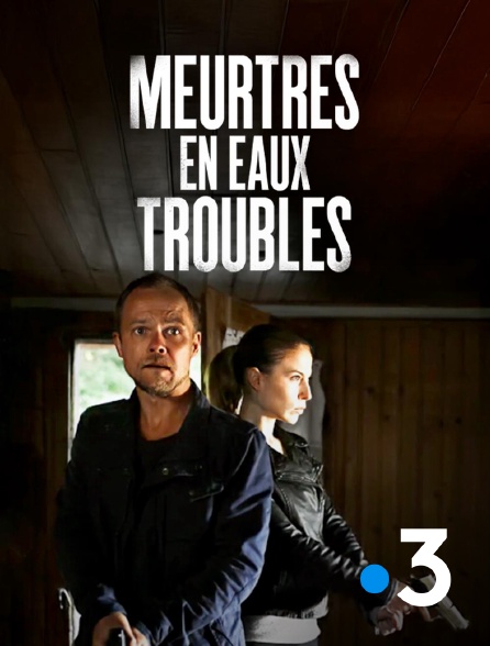 France 3 - Meurtres en eaux troubles