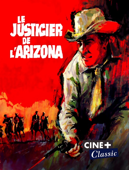 Ciné+ Classic - Le justicier de l'Arizona