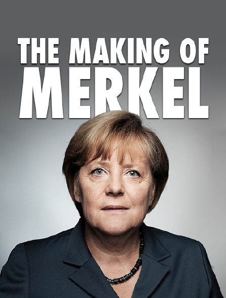 The making of Merkel