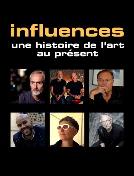 Influences, une histoire de l'art au présent