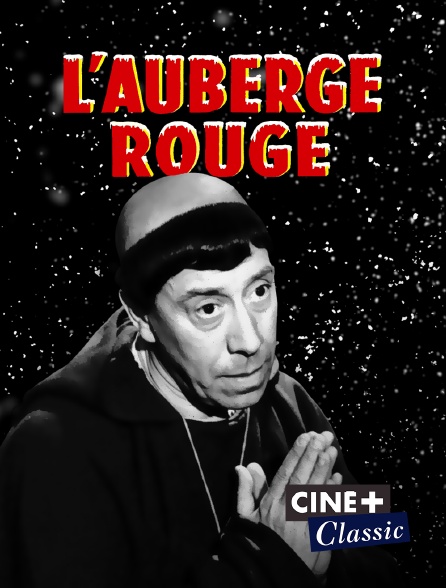 Ciné+ Classic - L'auberge rouge