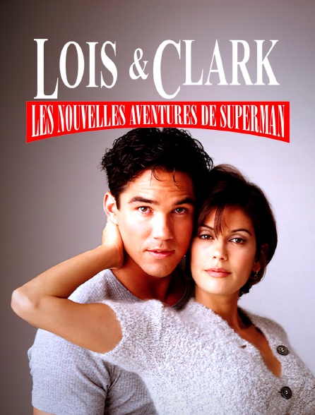 Loïs et Clark, les nouvelles aventures de Superman