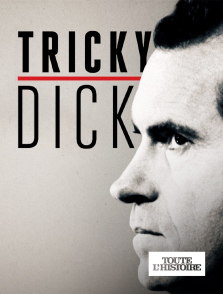 Toute l'Histoire - Tricky Dick