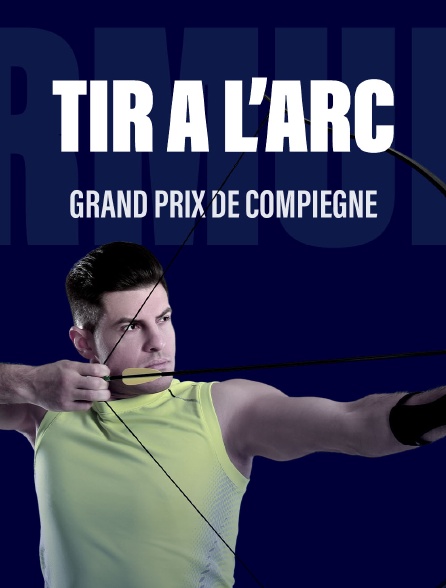 Tir à l'arc - Grand Prix de Compiègne