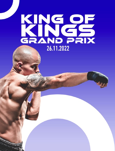 King Of Kings Grand Prix 26.11.2022