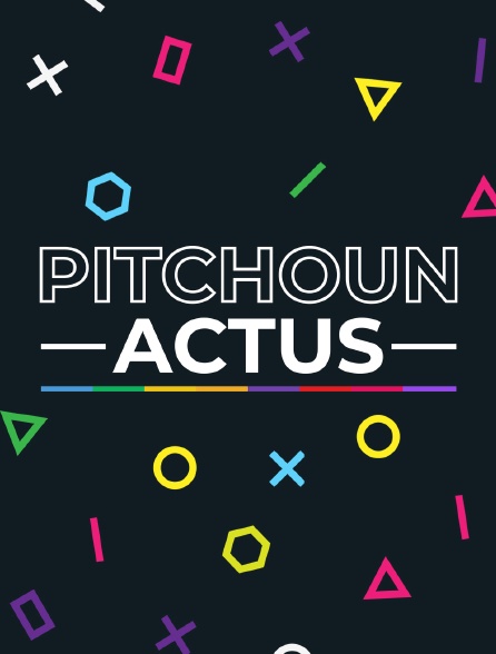 Pitchoun Actus