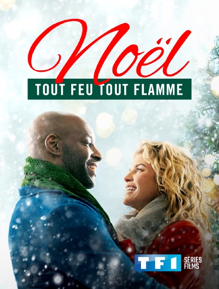 TF1 Séries Films - Noël tout feu tout flamme