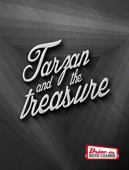 Drive-in Movie Channel - Tarzan and the treasure
