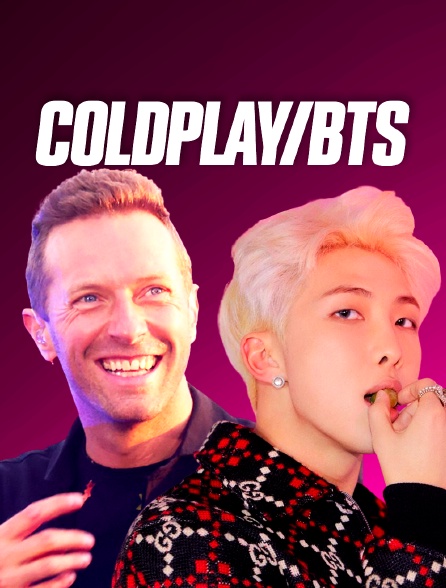 Spéciale Coldplay / BTS