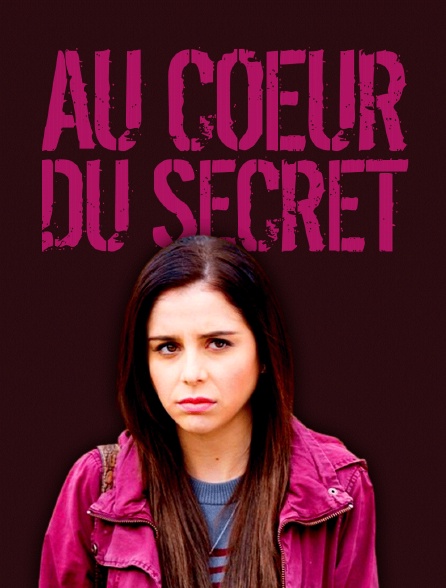 Au coeur du secret