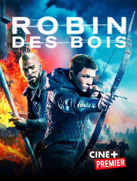 Ciné+ Premier - Robin des Bois