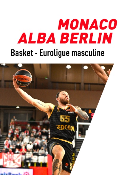 Basket - Euroligue masculine : Monaco / Alba Berlin
