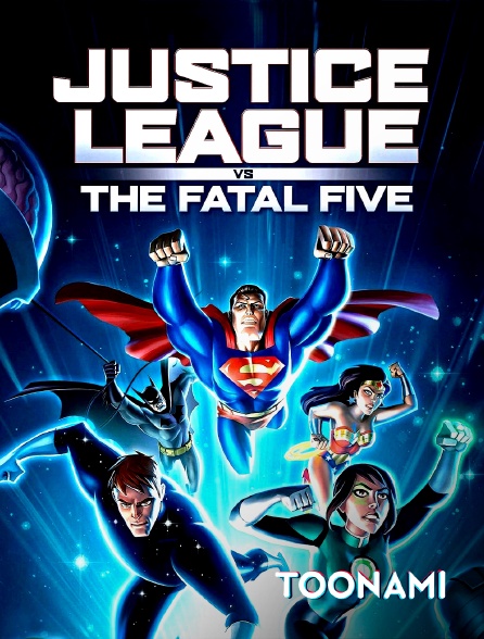 Toonami - Justice League : Fatal Five