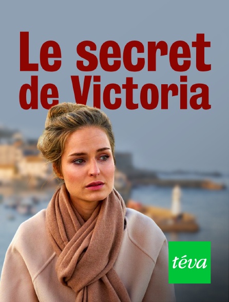 Téva - Le secret de Victoria