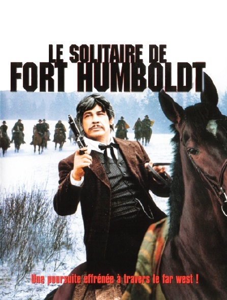 Le solitaire de Fort Humboldt