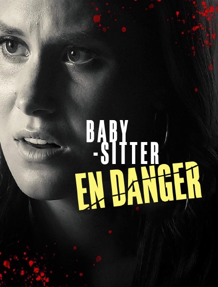 Baby-sitter en danger