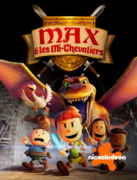 Nickelodeon - Max et les mi-chevaliers