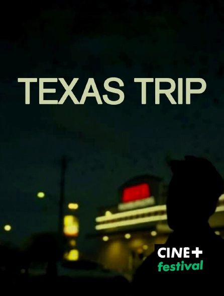 CINE+ Festival - Texas Trip