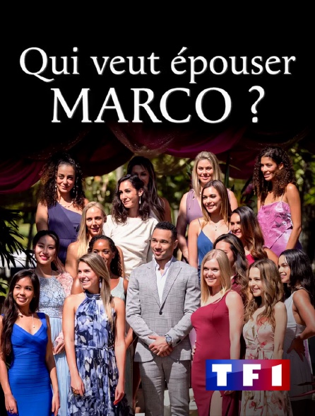 TF1 - Qui veut épouser Marco ?