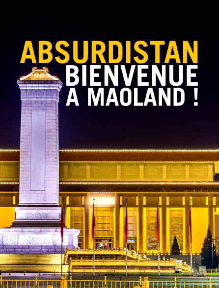 Absurdistan : bienvenue à Maoland !