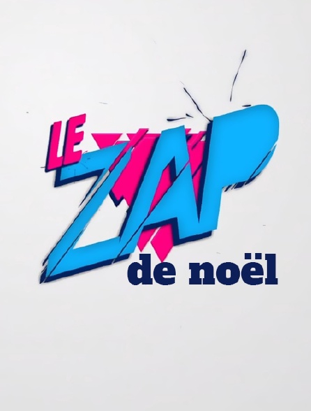 Le zap de Noël 2020