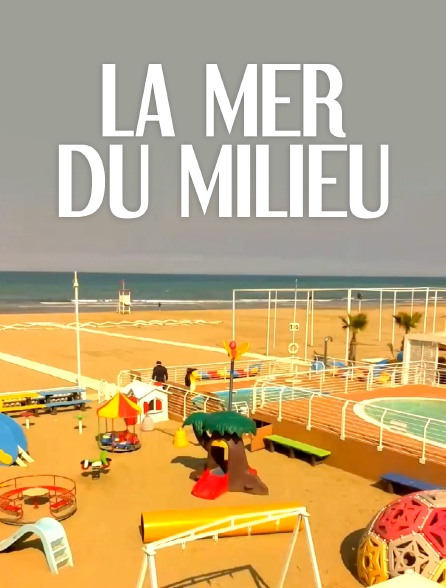 La mer du milieu