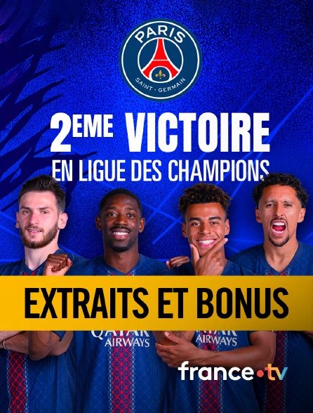 france.tv - Le PSG célèbre sa 2ème victoire en Ligue des champions - Extraits et bonus en replay