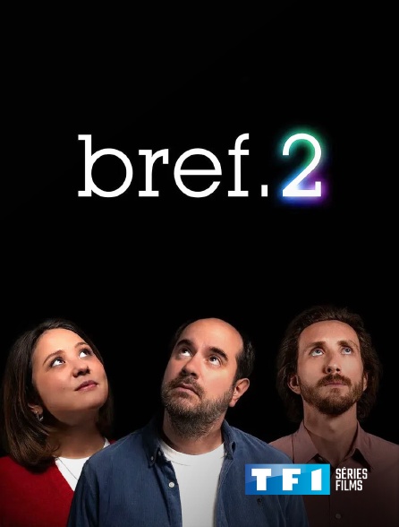 TF1 Séries Films - Bref.2