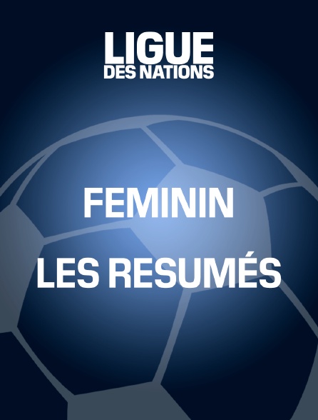 Football - Ligue des nations féminine : les résumés