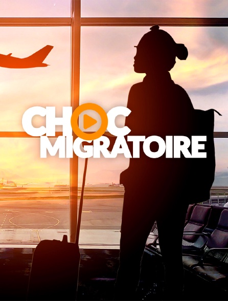 Choc Migratoire