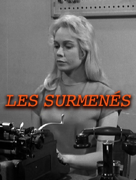 Les surmenés