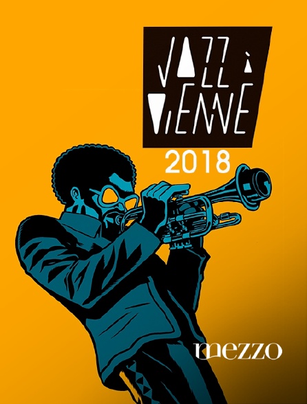 Mezzo - Jazz à Vienne 2018
