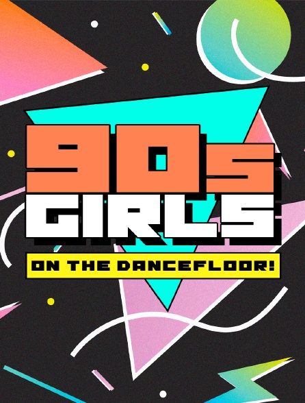 90s Girls on the Dancefloor!