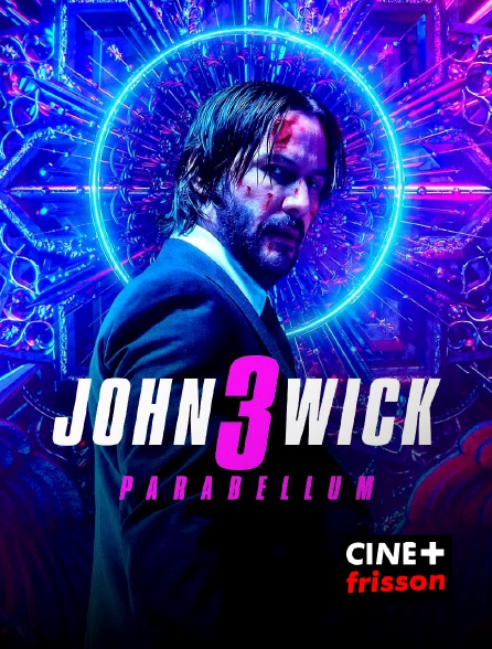CINE+ Frisson - John Wick Parabellum