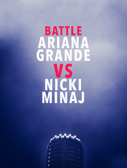 Battle Ariana Grande / Nicki Minaj