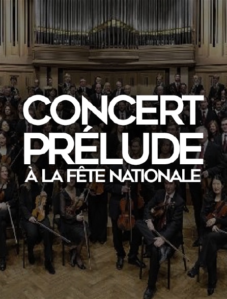 Concert prélude à la Fête nationale