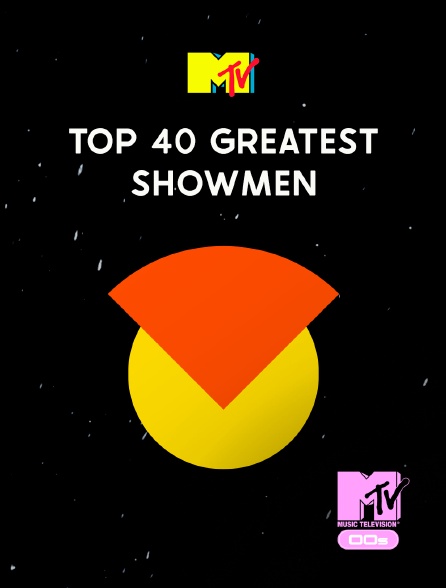 MTV 2000' - Top 40 Greatest Showmen