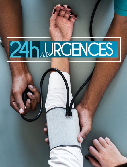 24H aux urgences - 24/03/2022 à 22h45