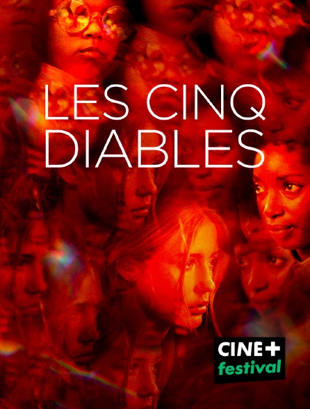 CINE+ Festival - Les Cinq Diables