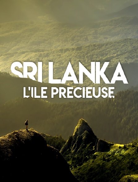 Sri Lanka, l'île précieuse
