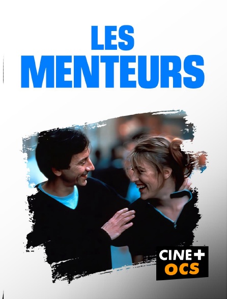 CINÉ Cinéma - Les menteurs