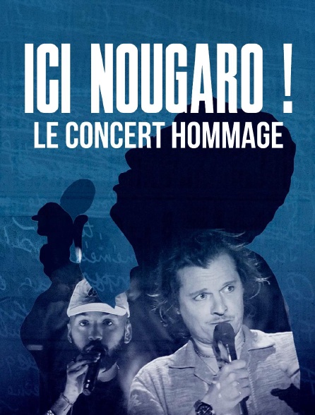 france.tv - Ici Nougaro ! en replay