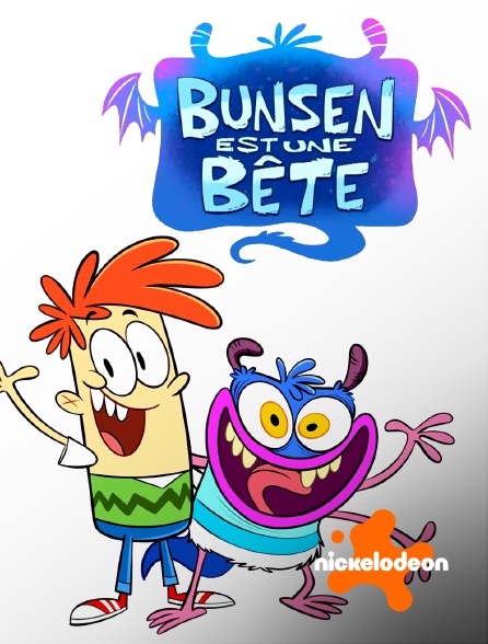 Nickelodeon - Bunsen Is A Beast