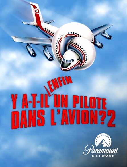 Paramount Network - Y a-t-il enfin un pilote dans l'avion ?